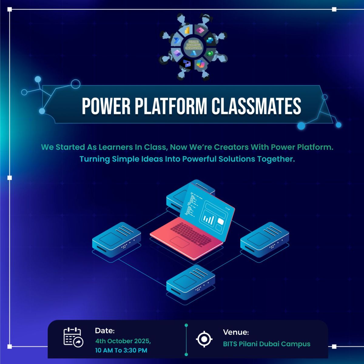 Hands-On Learning at Power Platform Classmates 2025- Birla Institute of Technology and Science, Pilani-&nbsp;Dubai